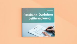 Postbank-Darlehen Leitfaden Beantragung